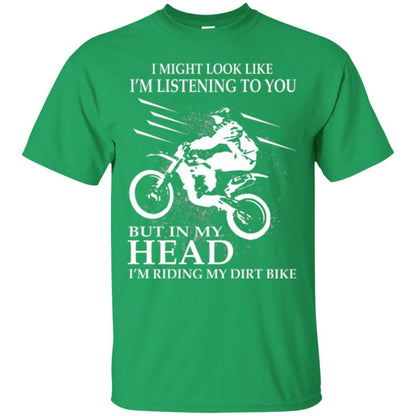 Funny Motocross T-shirt I_m Riding My Dirt Bike Irish Green