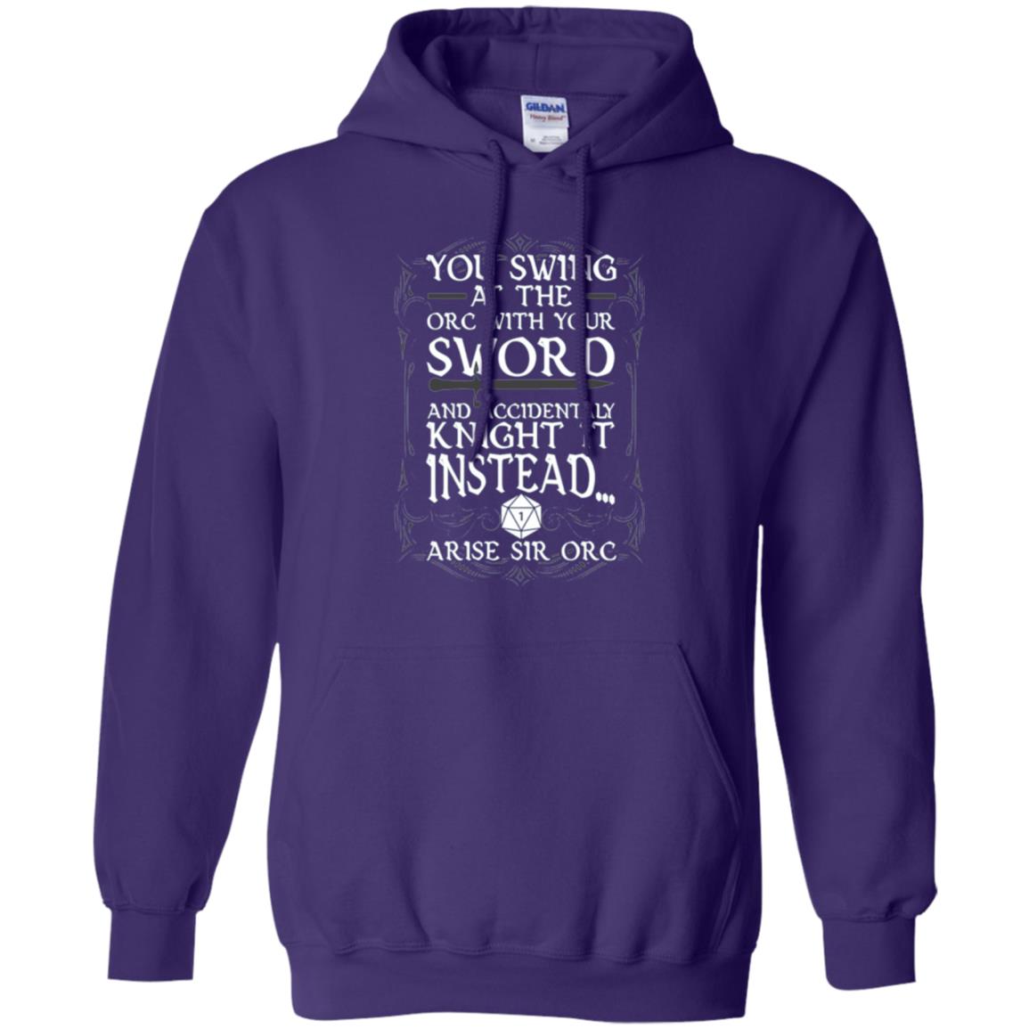 You Swing At The Orc With Your Sword And Accidentaly Knight It Instead Arise Sir Orc T-shirt Purple