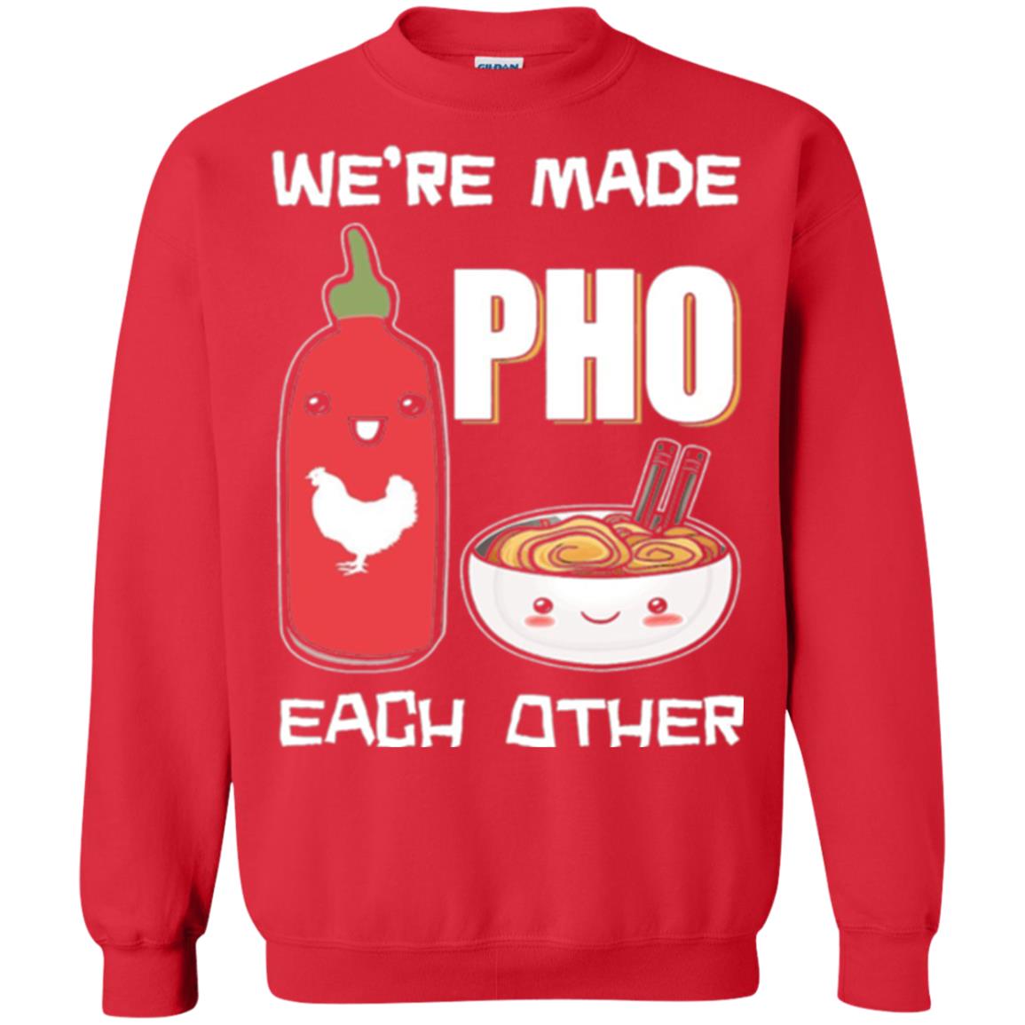 We_re Made Pho Each Other Funny Vietnamese Pho Soup T-shirt Red