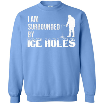Ice Fishing T-shirt I Am Surrounded By Ice Holes Carolina Blue
