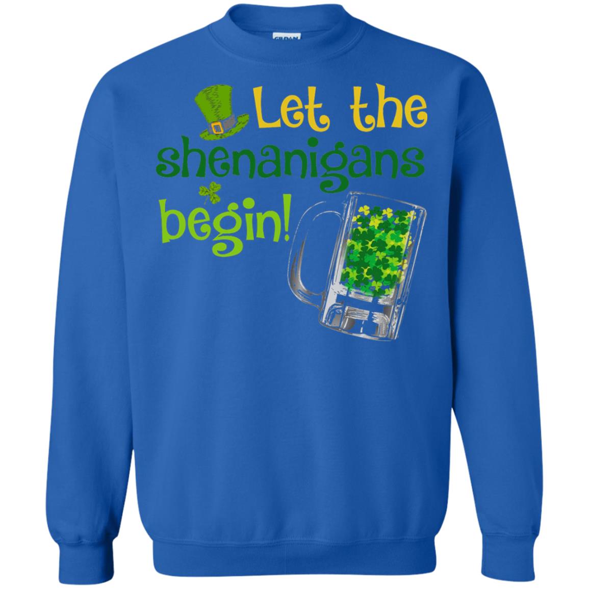 Let The Shenanigans Begin St. Patrick_s Day T-shirt Royal