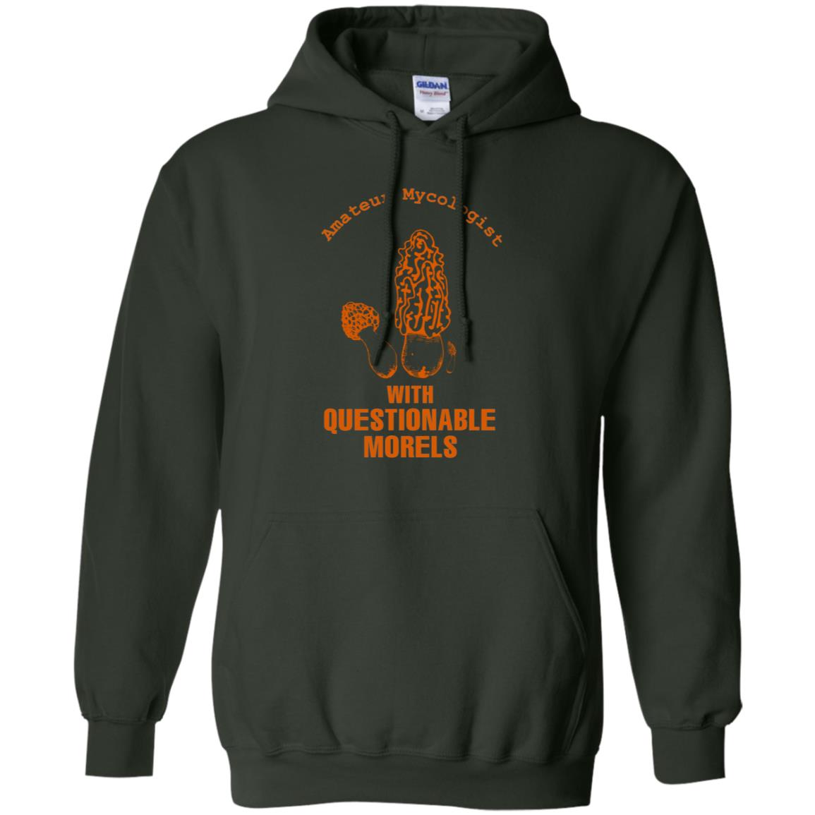Amateur Mycologist With Questtionable Morels Shirt Forest Green