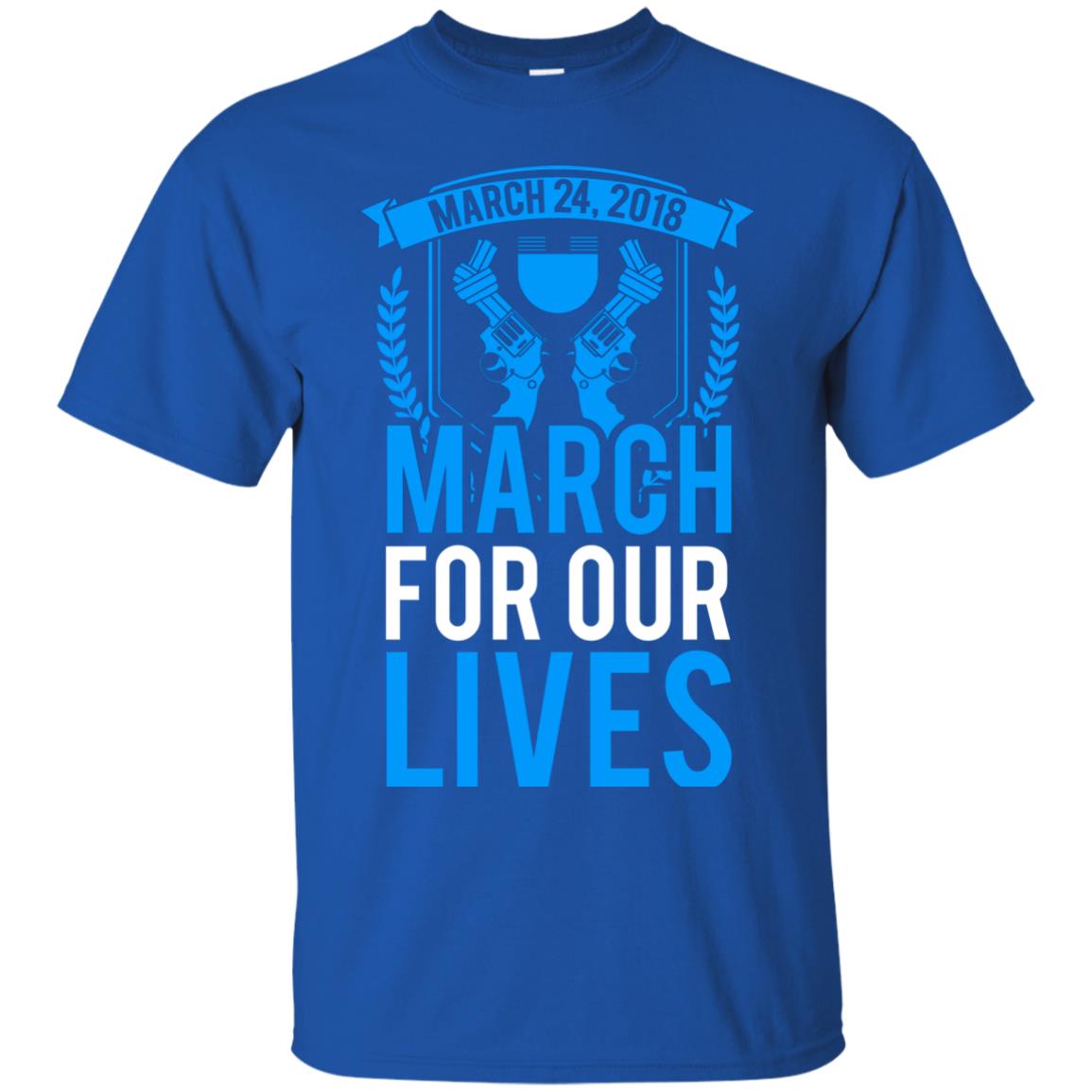 Anti Gun T-shirt March For Our Lives March 24 2018 Royal
