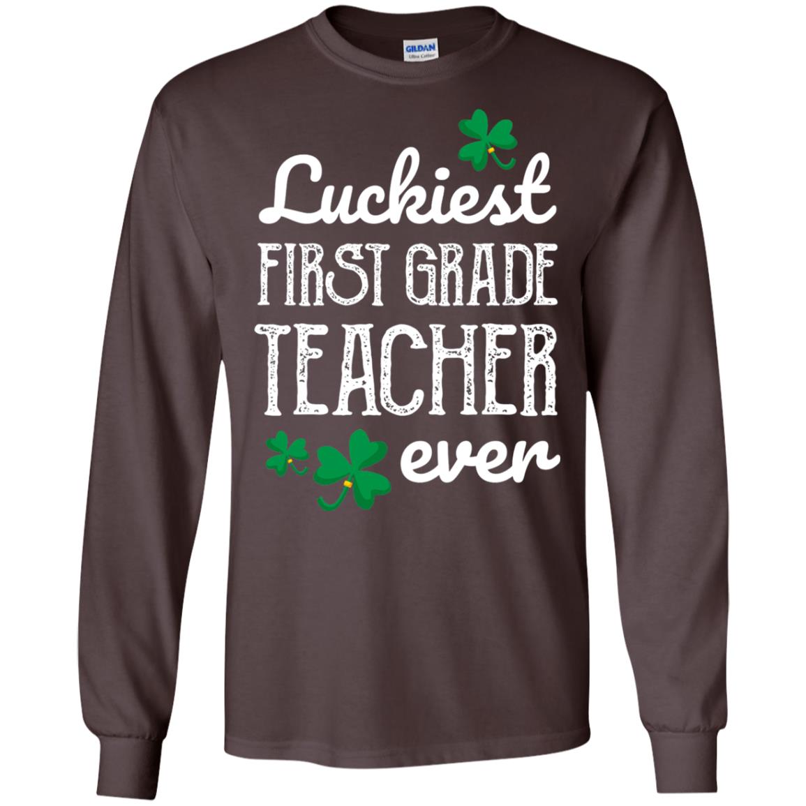 Luckiest First Grade Teacher Ever St. Patricks Day T-shirt Dark Chocolate