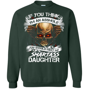 You Should Meet My Smart Daughter Daddy Shirt