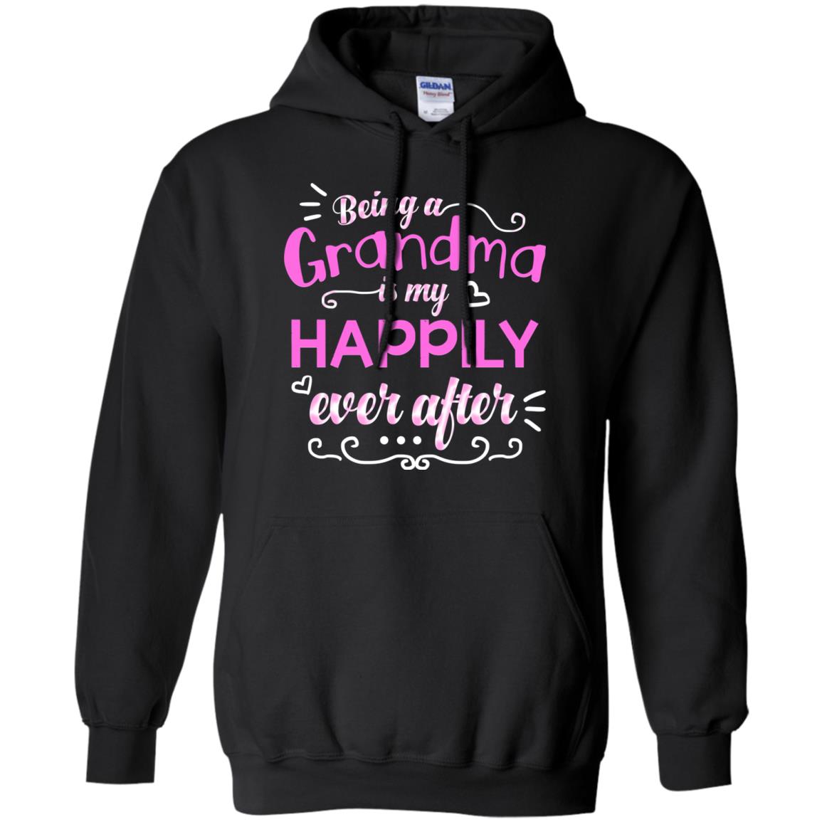 Being A Grandma Is My Happily Ever After Grandmom Shirt Black