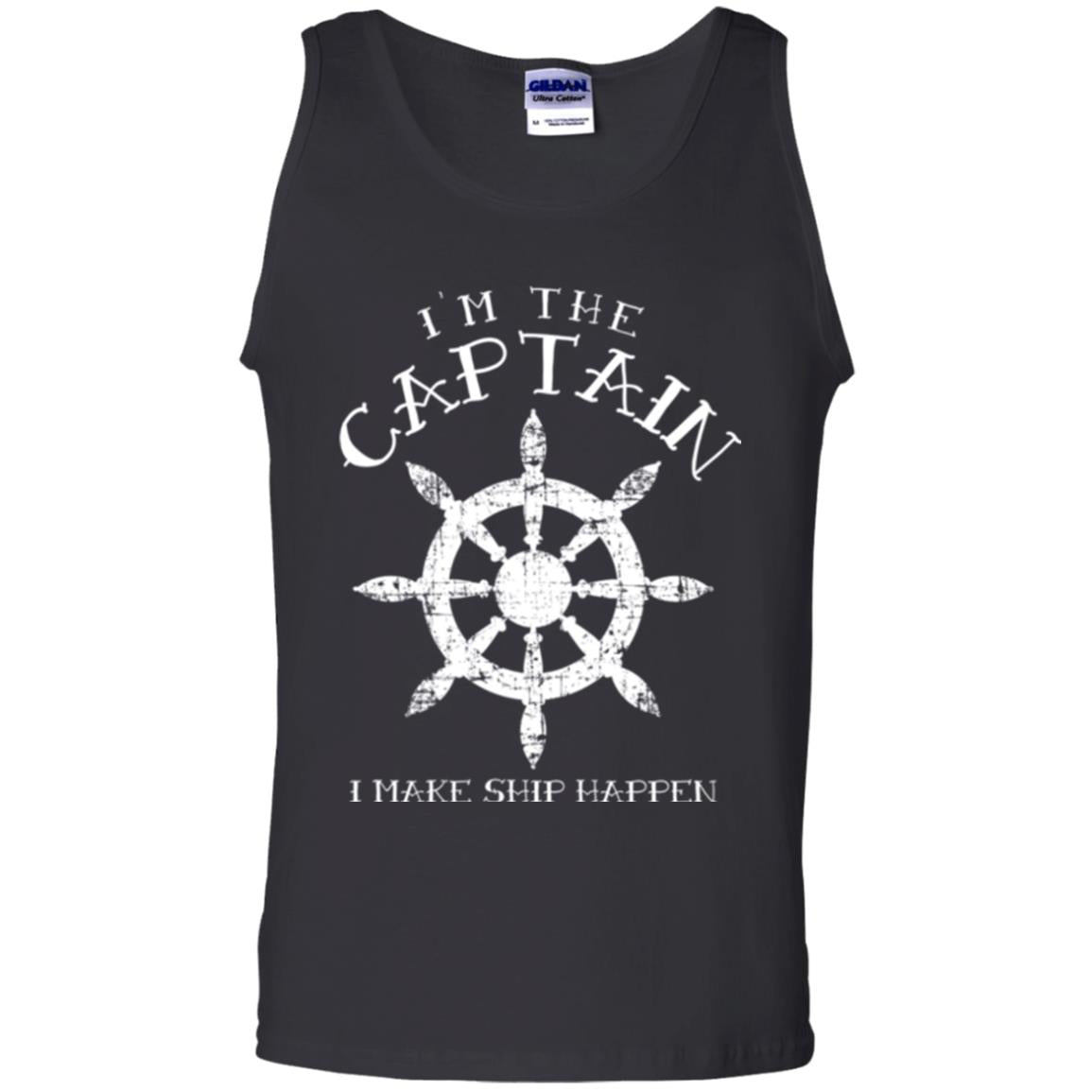 Funny Boating Gift I_m The Captain I Make Ship Happen Shirt Black