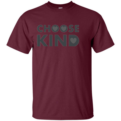 Anti Bullying T-shirt Choose Kind Maroon