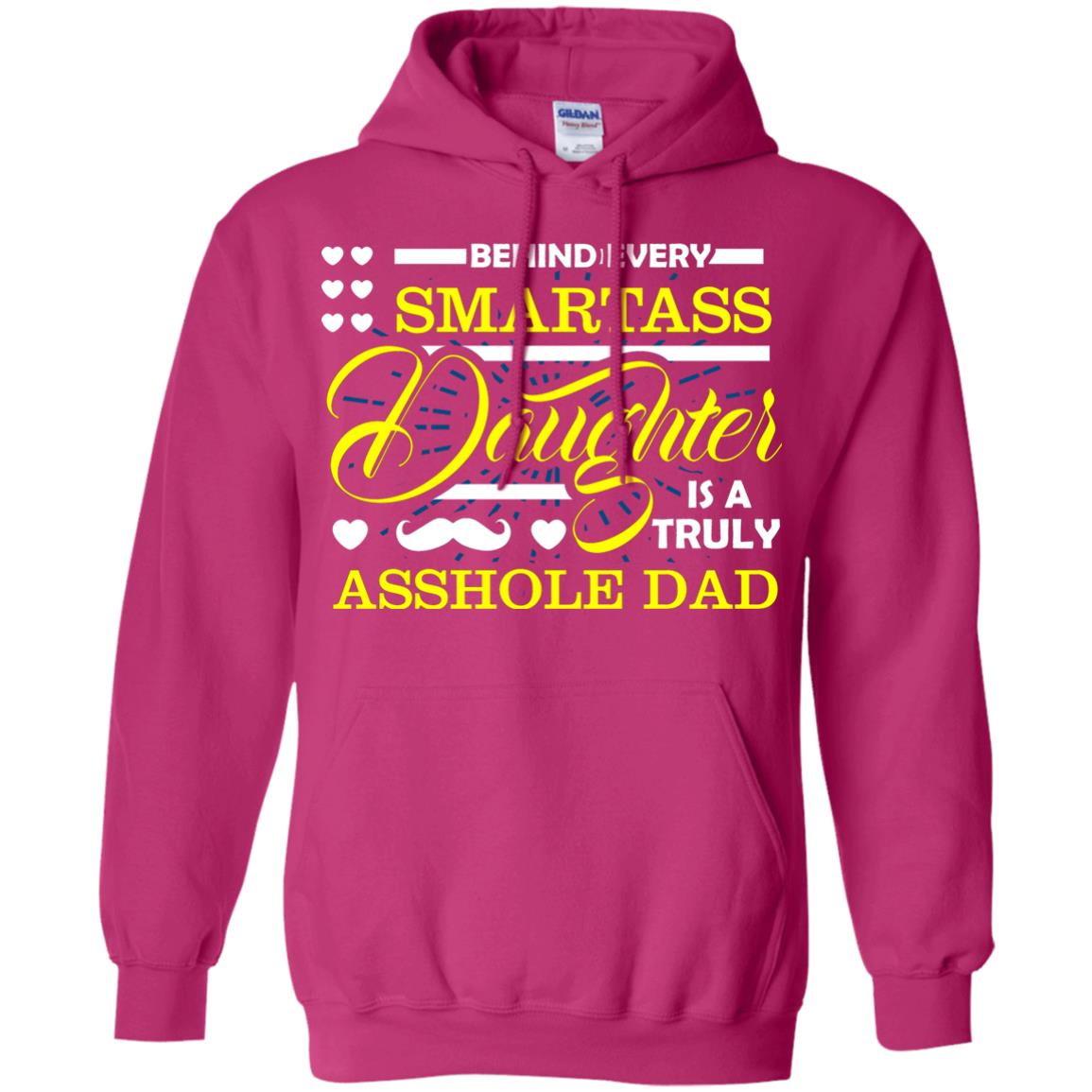 Behind Every Daughter Is A Truly Dad Family Shirt Heliconia