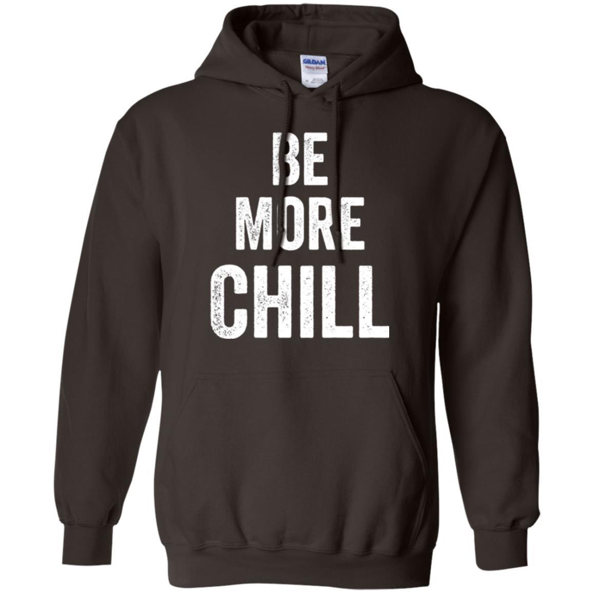 Christmas T-shirt Be More Chill T-shirt Dark Chocolate