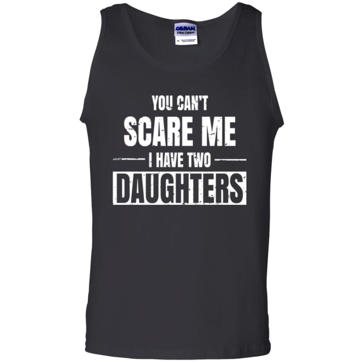 Family T-shirt You Can_t Scare Me I Have 2 Daughters Black