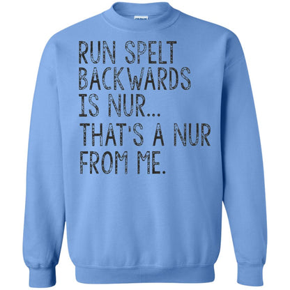 Run Spelt Backwards Is Nur Nurse T-shirt Carolina Blue