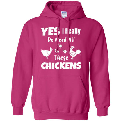 Farmer T-shirt Yes I Really Do Need All These Chickens Heliconia