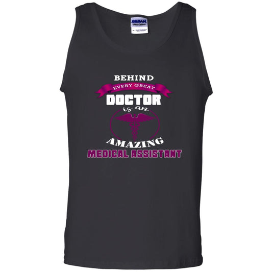 Behind Every Great Doctor Is Amazing Medical Assistant Shirt Black