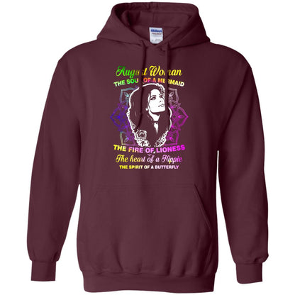 August Woman Shirt The Soul Of A Mermaid The Fire Of Lioness The Heart Of A Hippeie The Spirit Of A Butterfly Maroon