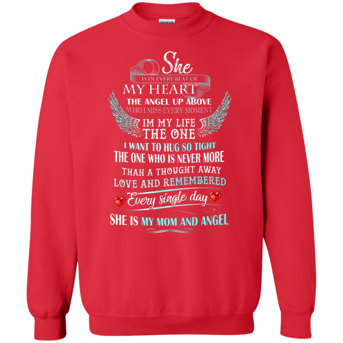 She Is In Every Beat Of My Heart The Angel Up Above She Is My Mom And Angel Shirt Red