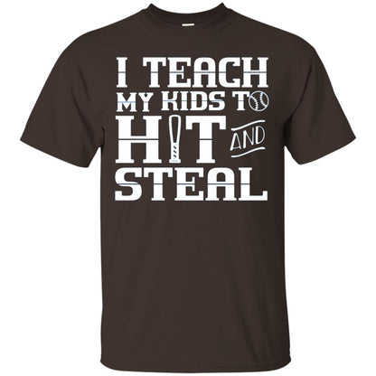 I Teach My Kids To Hit And Steal Baseball Mom T-shirt Dark Chocolate