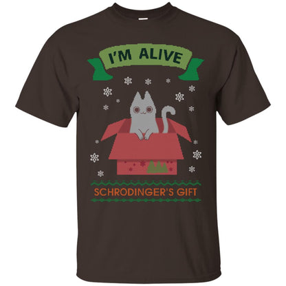 Im Alive Schrodingers Gift Cat Christmas Shirt Dark Chocolate