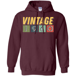 Vintage 1960 58th Birthday Gift Shirt For Mens Or WomensG185 Gildan Pullover Hoodie 8 oz.