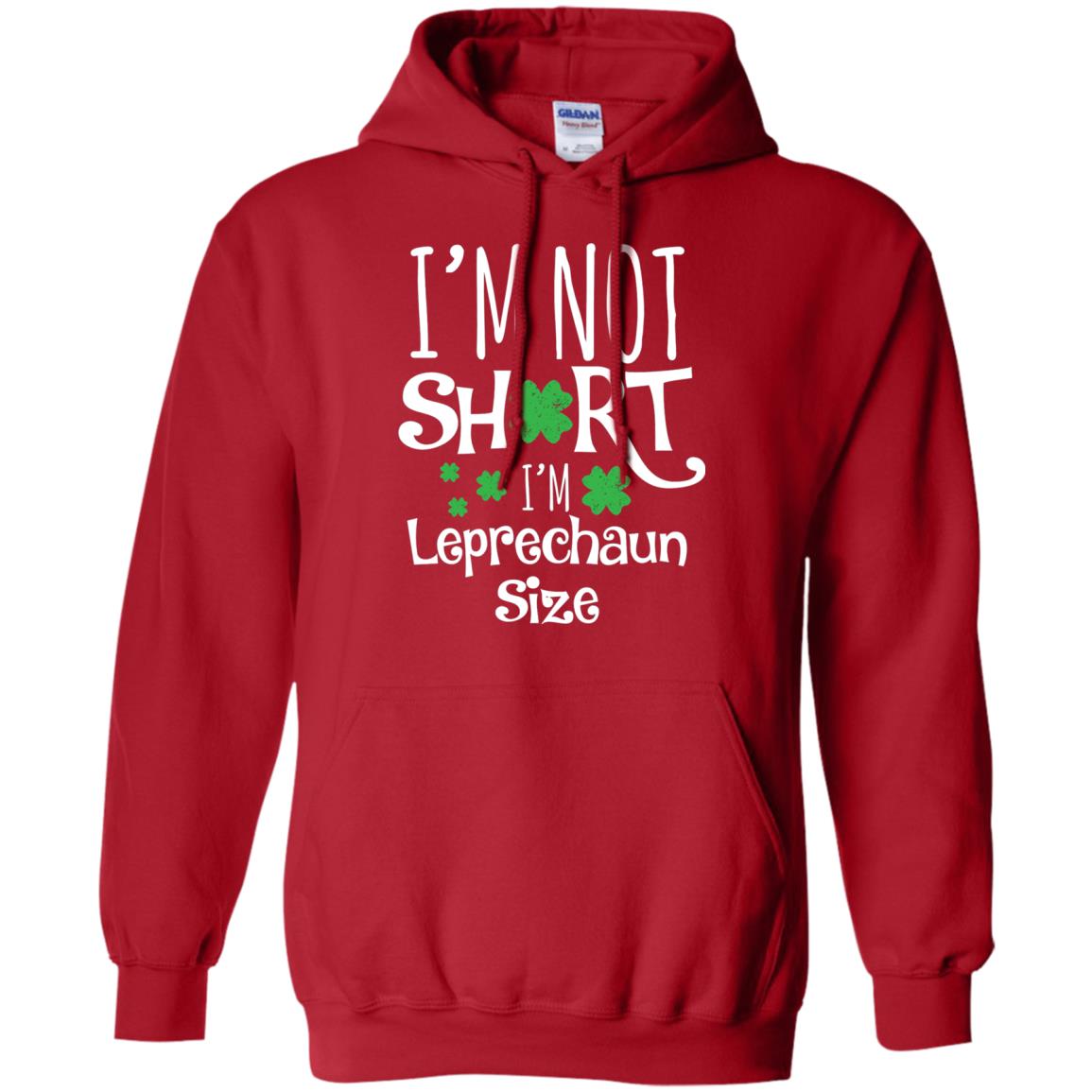 I_m Not Short I_m Leprecaun Size St Patricks Day Shirt For Funny Leprechaun Size Red