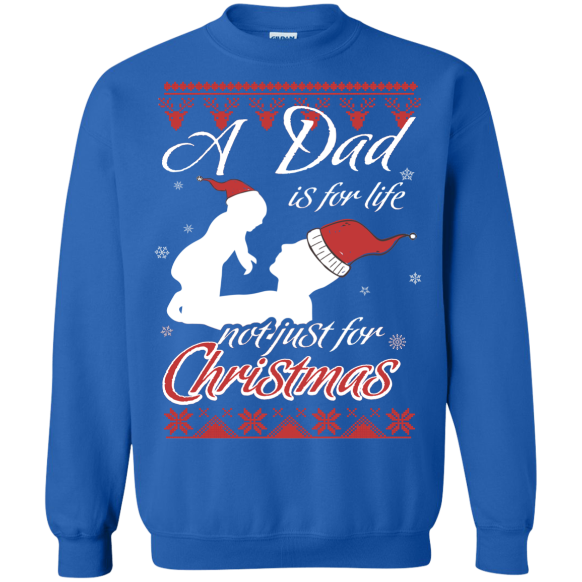 Family T-Shirt A Dad Is For Life Not Just For Christmas Royal