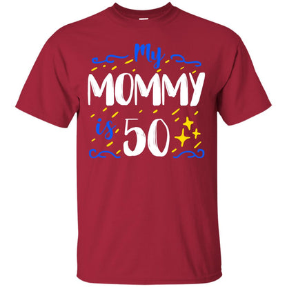My Mommy Is 50 50th Birthday Mommy Shirt For Sons Or Daughters Cardinal