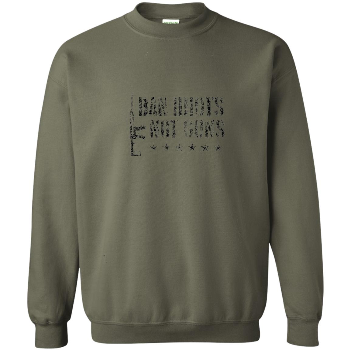 Ban Idiots Not Guns Gun Control T-shirt Military Green