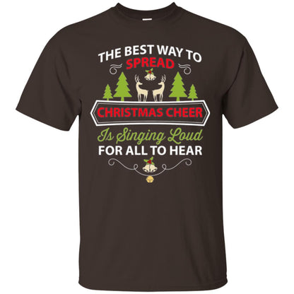 Christmas T-shirt Spread Christmas Cheer Singing Loud For All To Hear Dark Chocolate