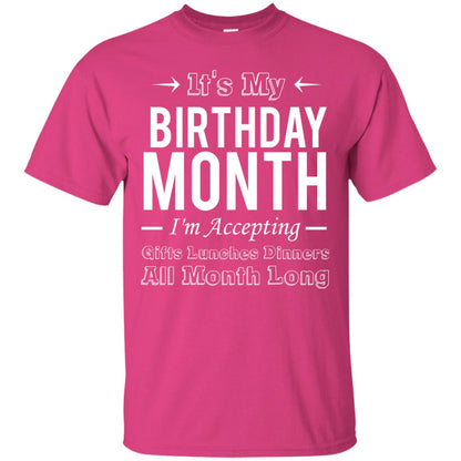 It_s My Birthday Month Funny Birthday T-shirt Heliconia