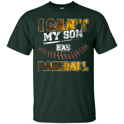 Baseball Mom Dad Shirt I Cant My Son Has Baseball Forest