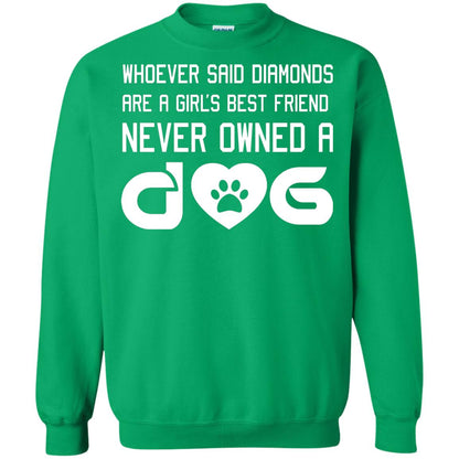 A Girl’s Best Friend Never Owned A Dog Best Dogs Shirt For Girls Irish Green
