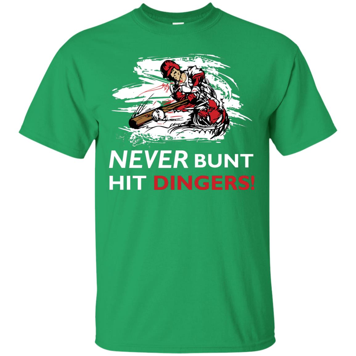 Baseball Lover T-shirt Never Bunt Hit Dingers Irish Green