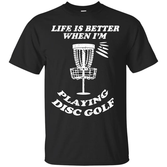 Life Is Better When I'm Playing Dics Golf Shirt For Mens Or Womens Black
