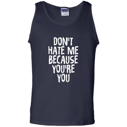 Don't Hate Me Because You_re You T-shirt Navy