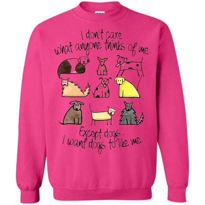 Dog Lover T-shirt I Don_t Care What Anyone Thiks Of Me Heliconia