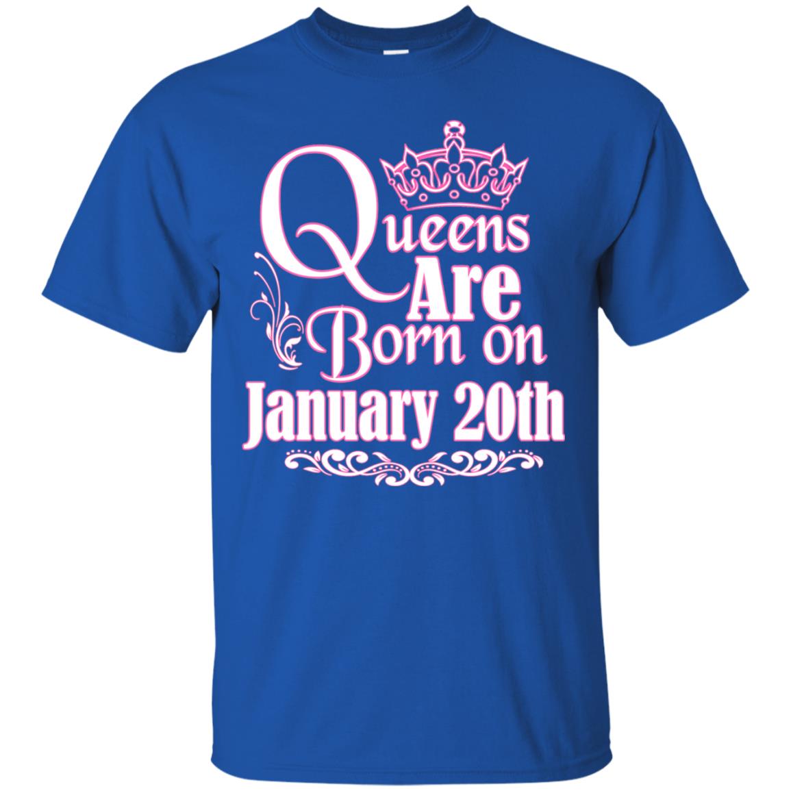 Queens Are Born On January 20th Birthday T-shirt Royal