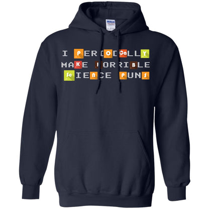 Science T-shirt I Periodically Make Horrible Science Puns Navy