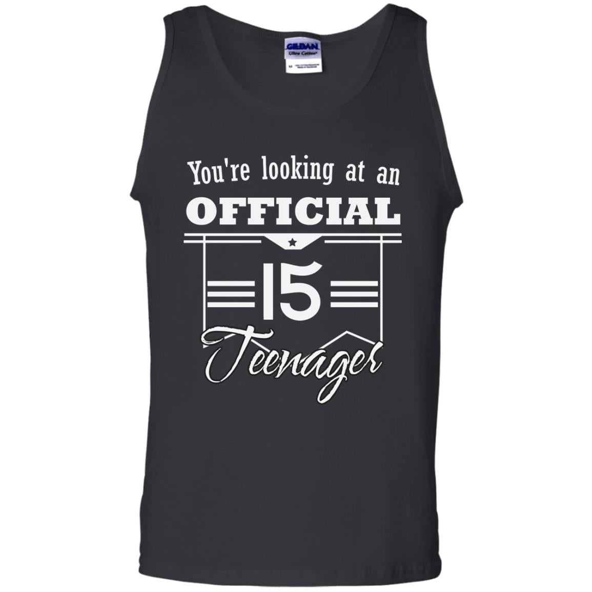 You're Looking At An Official 15 Teenager 15th Birthday Shirt Black