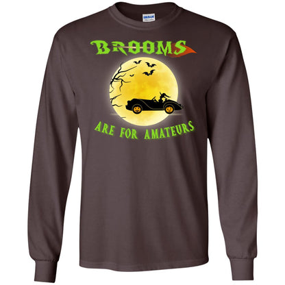 Brooms Are For Amateurs Witches Drive Car Funny Halloween Shirt Dark Chocolate