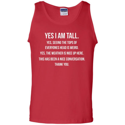 Tall Man T-Shirt Yes I Am Tall Seeing The Tops Of Everyones Head Is Weird Red