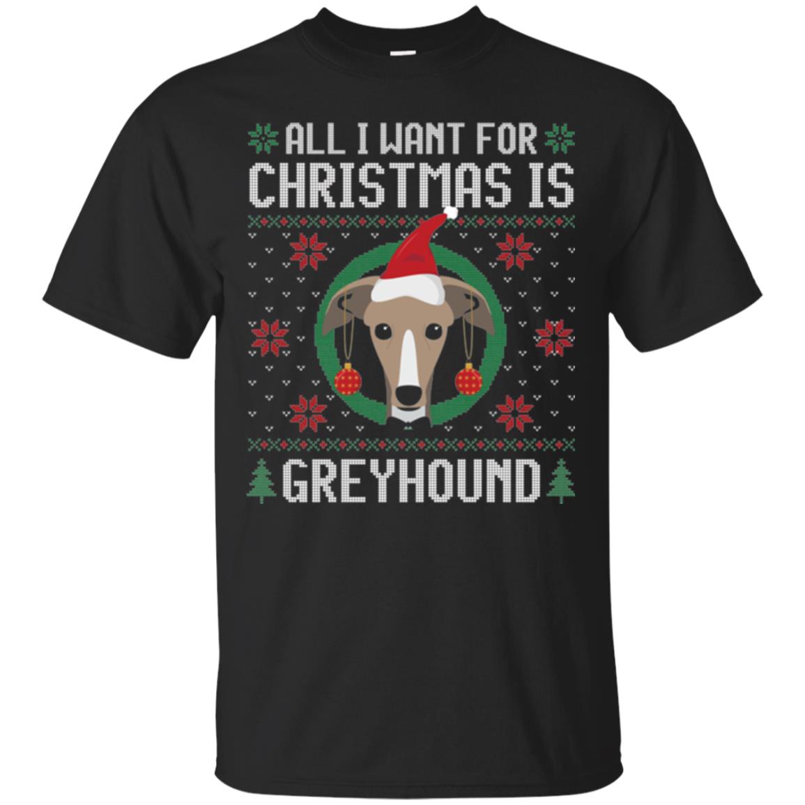 Chirstmas T-shirt All I Want For Christmas Is Greyhound Black