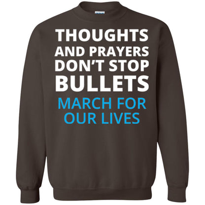 Thoughts And Prayers Don_t Stop Bullets March For Our Lives Anti Gun T-shirt Dark Chocolate