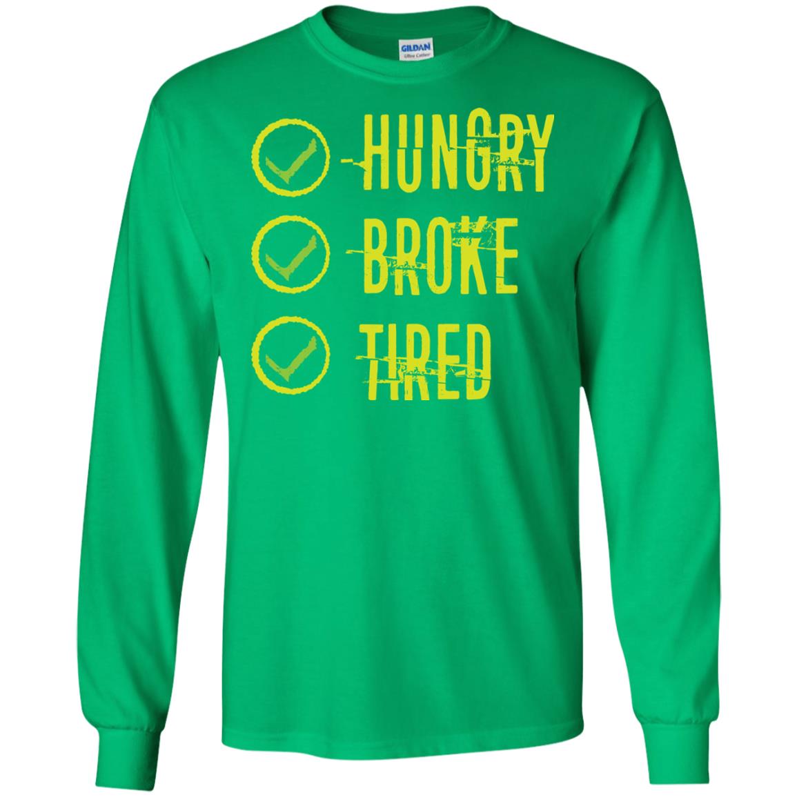Hungry Broke Tired Check Mark T-shirt Irish Green