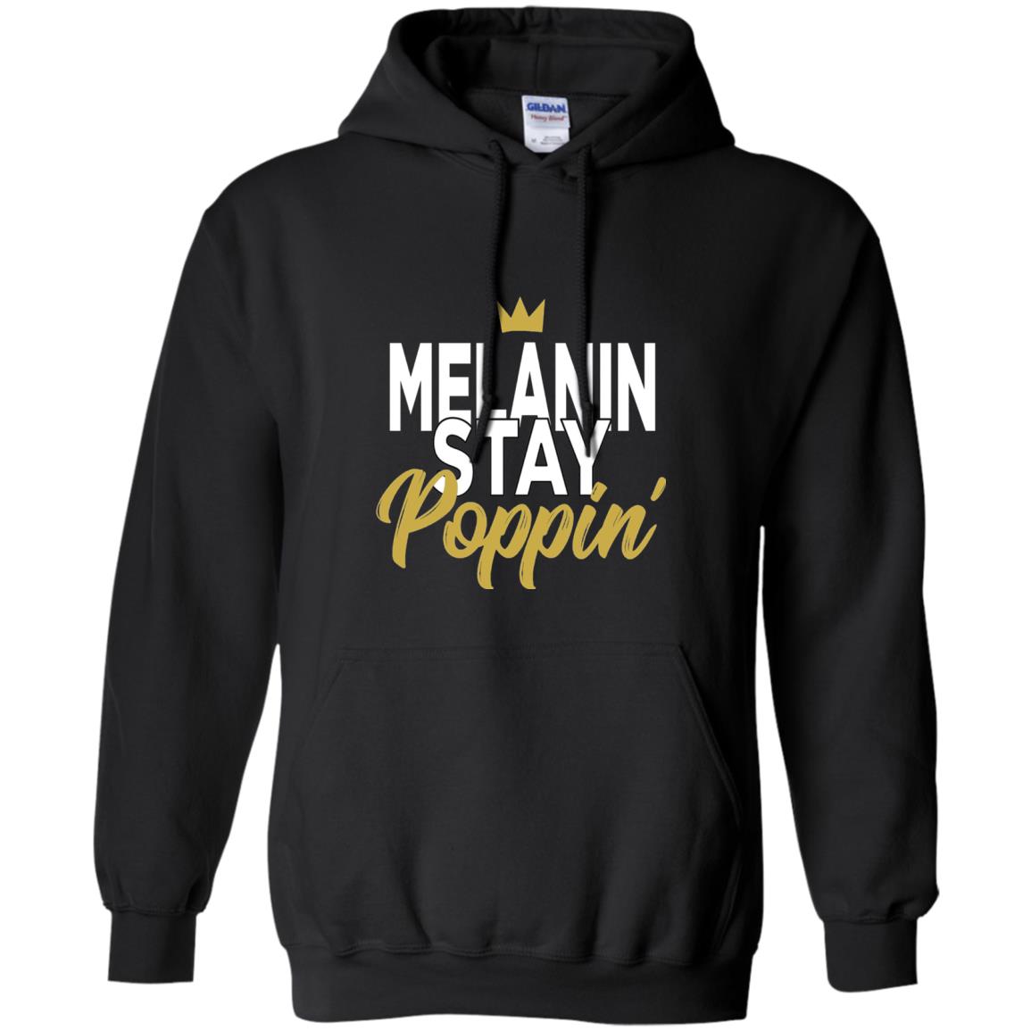 Melanin Stay Poppin Melanin Rich Drippin Melanin T-shirt Black