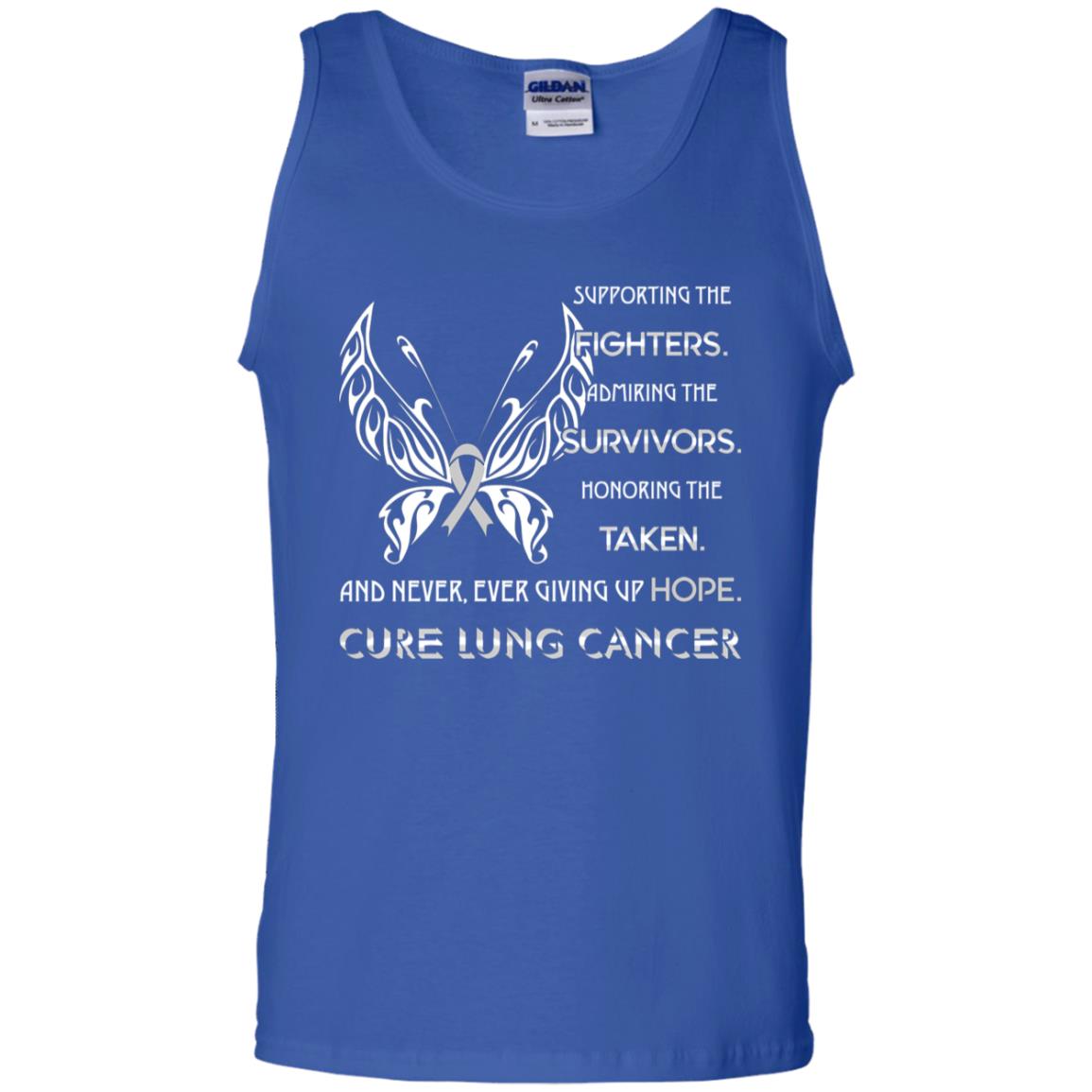Supporting The Fighters Admiring The Survivors Honoring The Taken And Never Ever Giving Up Hope Cure Lung Cancer Royal