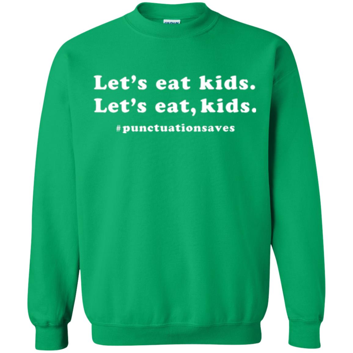 Funny Teacher T-shirt Let_s Eat Kids Punctuation Saves Irish Green