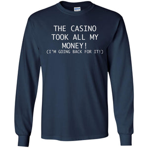 Gambler T-shirt The Casino Took All My Money