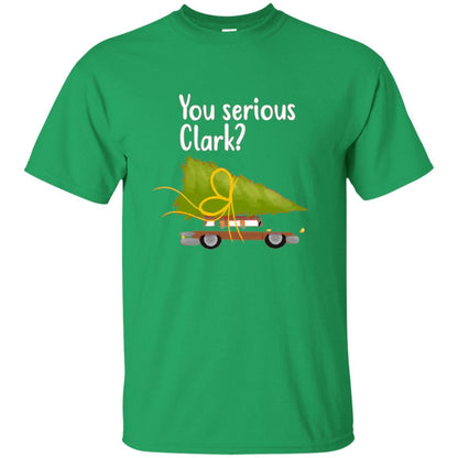 Christmas T-shirt You Serious Clark Irish Green