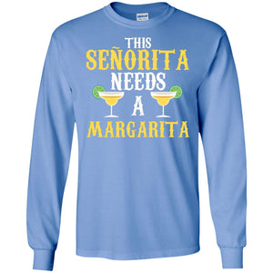 This Senorita Need A Margarita Cinco De Mayo Drinking Shirt