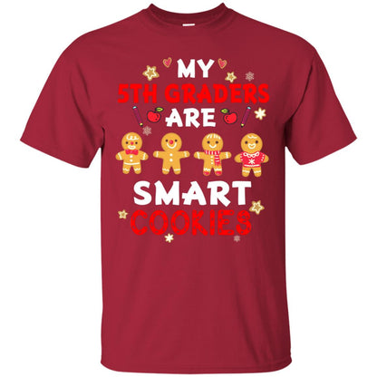 My 5th Graders Are Smart Cookies X-mas Gift Shirt For Fifth Gradeteachers Cardinal